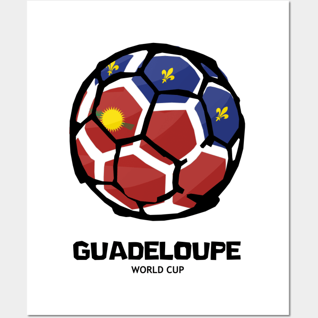 Guadeloupe Football Country Flag Wall Art by KewaleeTee